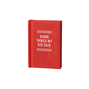 Brass Monkey - Dumb Things My Kid Said Tiny Diary